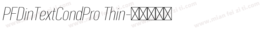 PFDinTextCondPro Thin字体转换